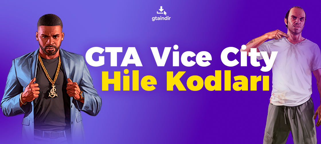 GTA Vice City Hile Kodları – 2025 Güncel Liste