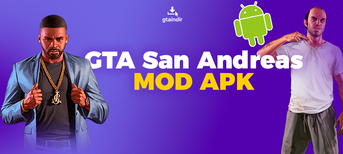 GTA San Andreas MOD APK – Para Hileli 2025 Güncel Sürüm